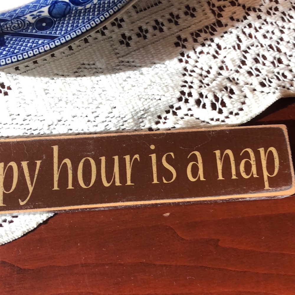 “I’ve reached the age where happy hour is a nap” - Picture 4 of 4
